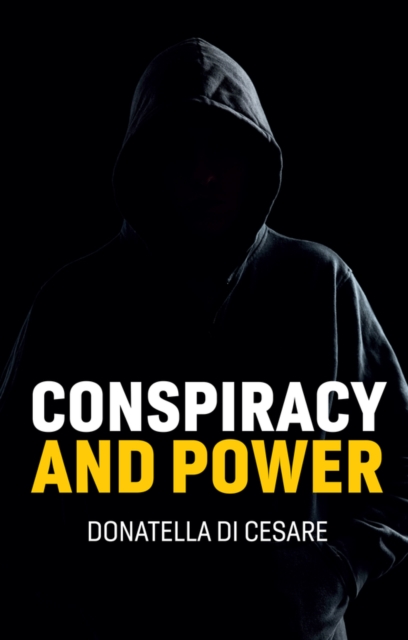 Conspiracy and Power, Hardback Book