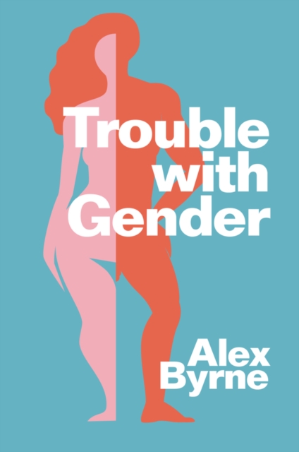 Trouble With Gender : Sex Facts, Gender Fictions, EPUB eBook