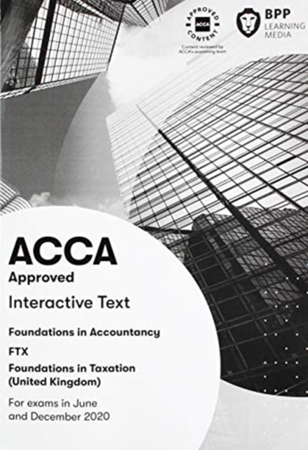 FIA Foundations in Taxation FTX FA2019 : Interactive Text, Paperback / softback Book