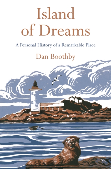 Island of Dreams : A Personal History of a Remarkable Place, Paperback / softback Book