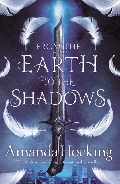 From the Earth to the Shadows, Paperback / softback Book
