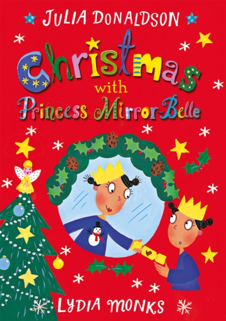 Christmas with Princess Mirror-Belle, Hardback Book