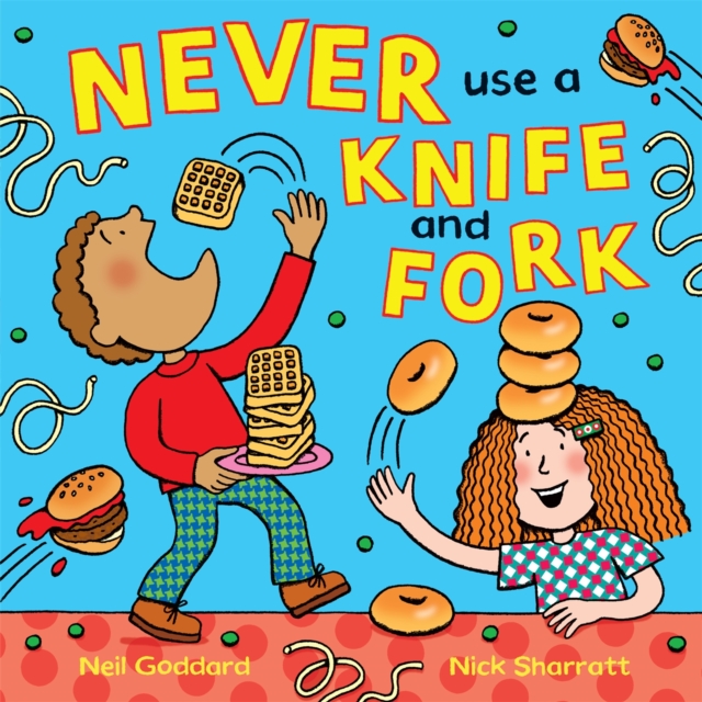 Never Use a Knife and Fork, Paperback / softback Book