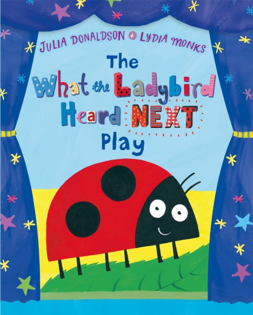 The What the Ladybird Heard Next Play, Paperback / softback Book