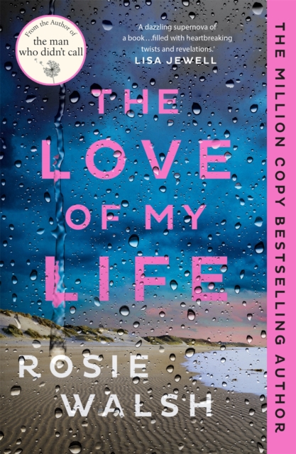 The Love of My Life : Another OMG love story from the million copy bestselling author of The Man Who Didn't Call, EPUB eBook