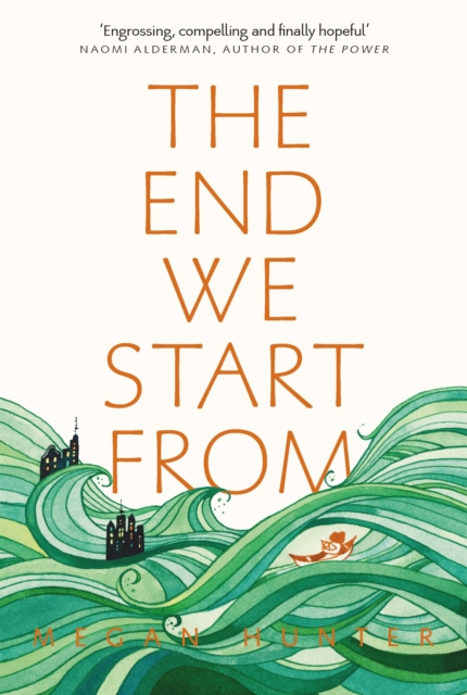 The End We Start From : Now a Major Motion Picture Starring Jodie Comer, EPUB eBook