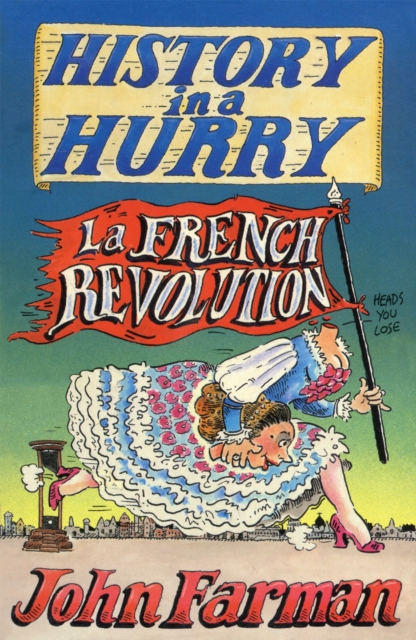 History in a Hurry: French Revolution, EPUB eBook