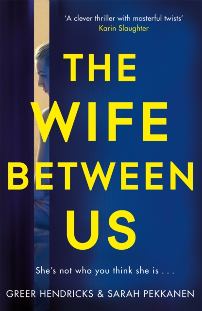 The Wife Between Us : A Richard & Judy Book Club Pick and Shocking Romantic Thriller, Paperback / softback Book