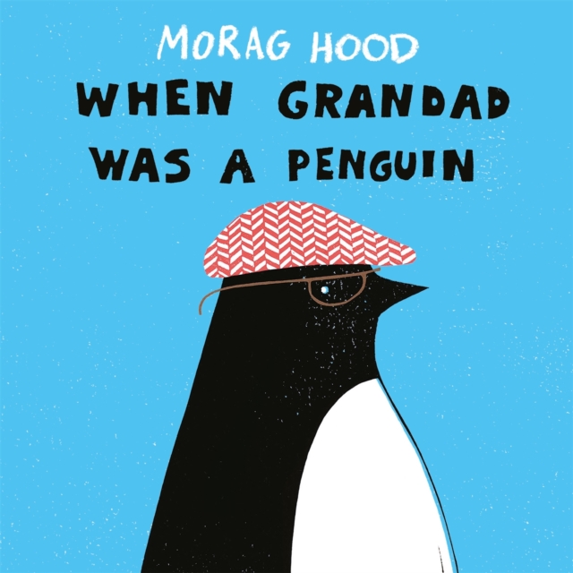 When Grandad Was a Penguin, Paperback / softback Book