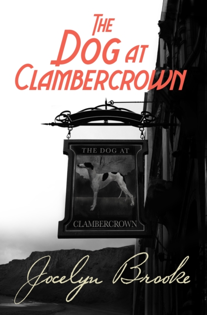 The Dog at Clambercrown, EPUB eBook