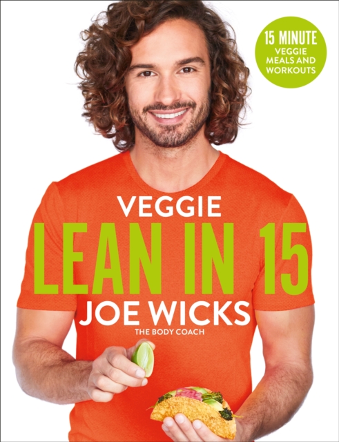 Veggie Lean in 15 : 15-minute Veggie Meals with Workouts, EPUB eBook