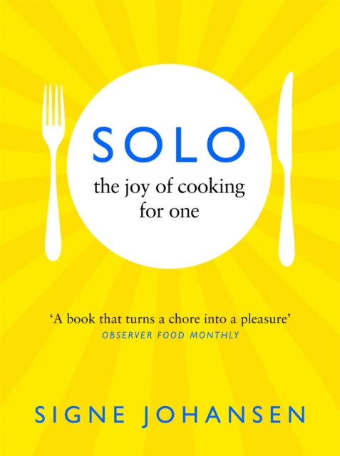 Solo : The Joy of Cooking for One, EPUB eBook