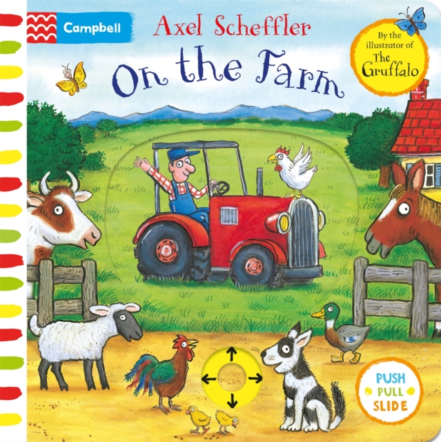 On the Farm : A Push, Pull, Slide Book, Board book Book