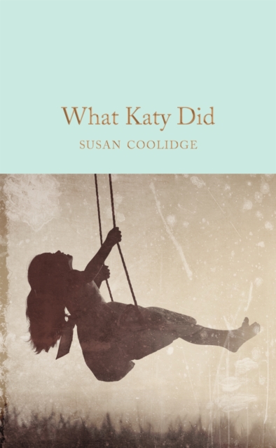 What Katy Did, Hardback Book