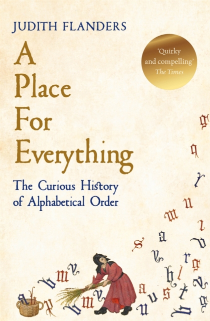 A Place For Everything : The Curious History of Alphabetical Order, EPUB eBook