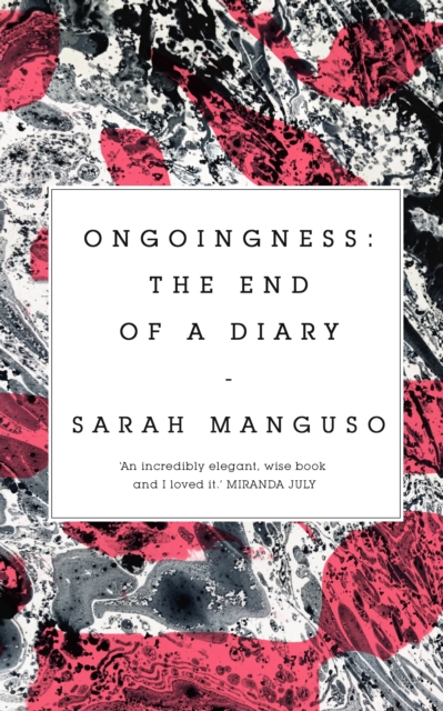 Ongoingness : the End of a Diary, EPUB eBook