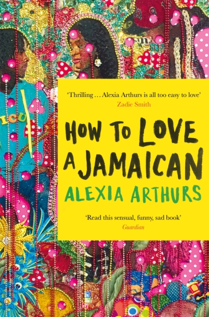How to Love a Jamaican, Paperback / softback Book