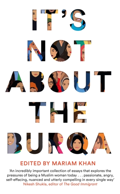 It's Not About the Burqa : Muslim Women on Faith, Feminism, Sexuality and Race, EPUB eBook