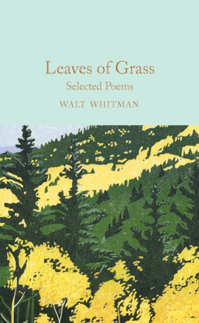 Leaves of Grass : Selected Poems, Hardback Book