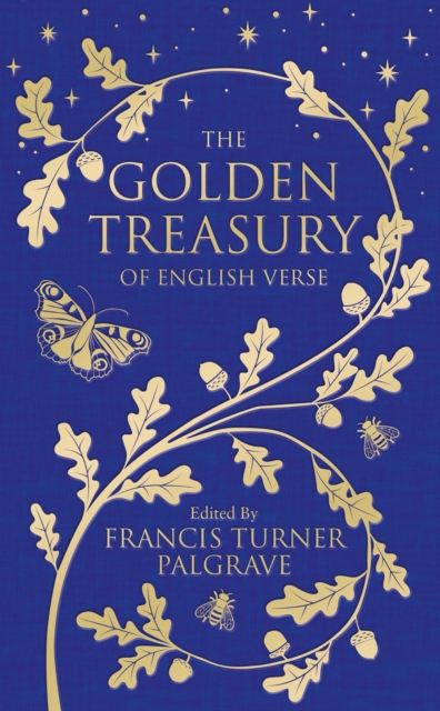 The Golden Treasury : Of English Verse, Hardback Book