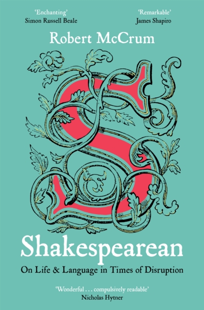 Shakespearean : On Life & Language in Times of Disruption, Paperback / softback Book