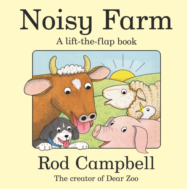 Noisy Farm : A lift-the-flap book, Board book Book