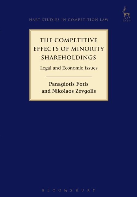 The Competitive Effects of Minority Shareholdings : Legal and Economic Issues, PDF eBook