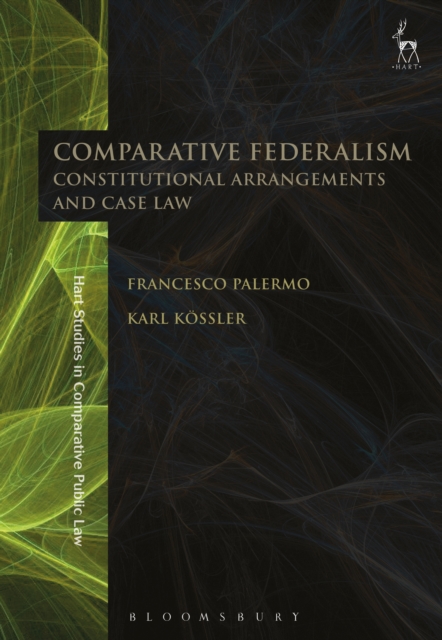 Comparative Federalism : Constitutional Arrangements and Case Law, PDF eBook
