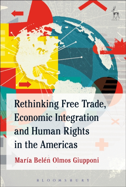 Rethinking Free Trade, Economic Integration and Human Rights in the Americas, PDF eBook