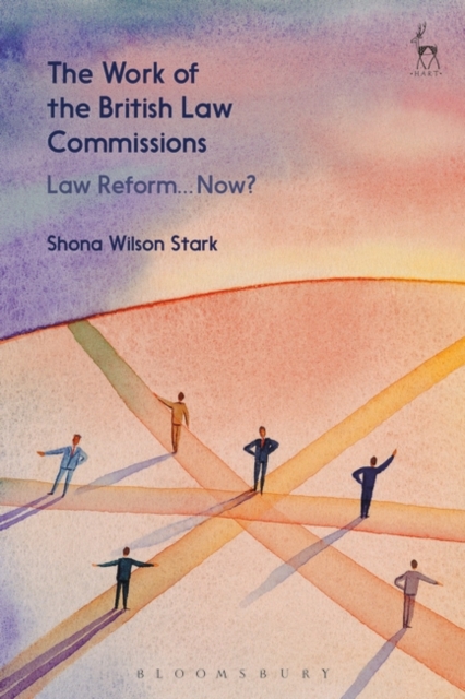 The Work of the British Law Commissions : Law Reform... Now?, PDF eBook