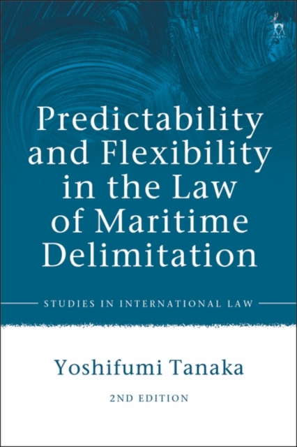 Predictability and Flexibility in the Law of Maritime Delimitation, PDF eBook