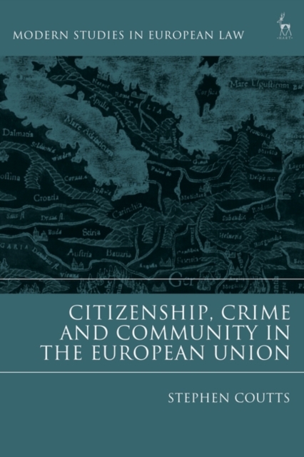 Citizenship, Crime and Community in the European Union, EPUB eBook