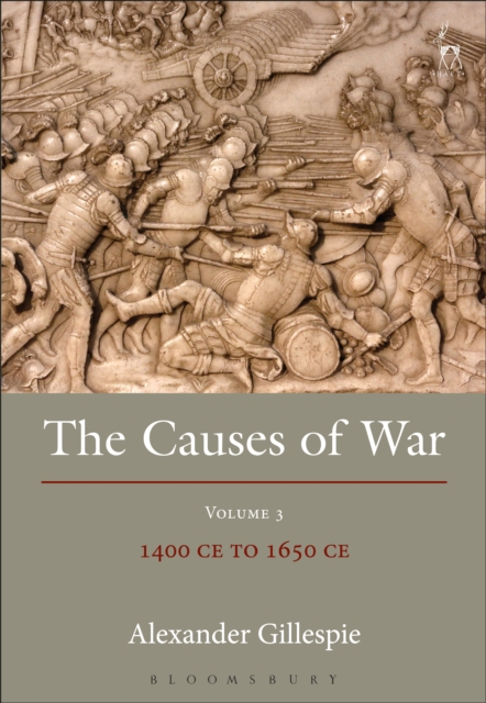 The Causes of War : Volume III: 1400 Ce to 1650 Ce, EPUB eBook