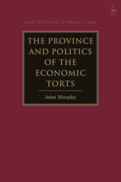 The Province and Politics of the Economic Torts, EPUB eBook