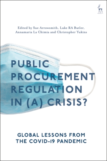 Public Procurement Regulation in (a) Crisis? : Global Lessons from the COVID-19 Pandemic, EPUB eBook