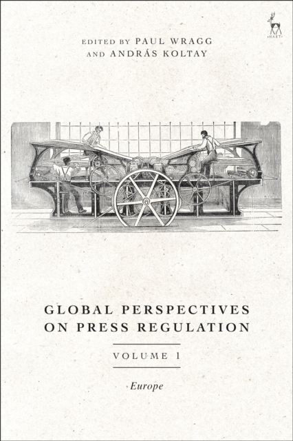Global Perspectives on Press Regulation, Volume 1 : Europe, EPUB eBook