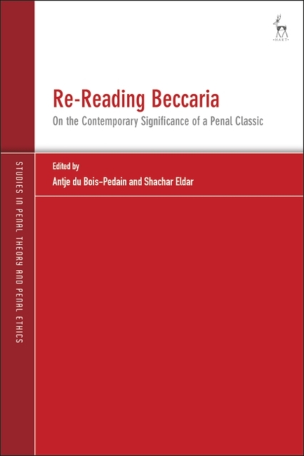 Re-Reading Beccaria : On the Contemporary Significance of a Penal Classic, PDF eBook