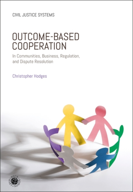 Outcome-Based Cooperation : In Communities, Business, Regulation, and Dispute Resolution, EPUB eBook