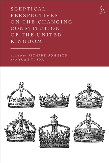 Sceptical Perspectives on the Changing Constitution of the United Kingdom, EPUB eBook