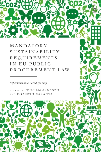 Mandatory Sustainability Requirements in EU Public Procurement Law : Reflections on a Paradigm Shift, PDF eBook