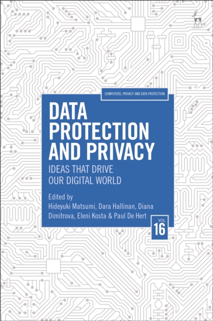 Data Protection and Privacy, Volume 16 : Ideas That Drive Our Digital World, PDF eBook