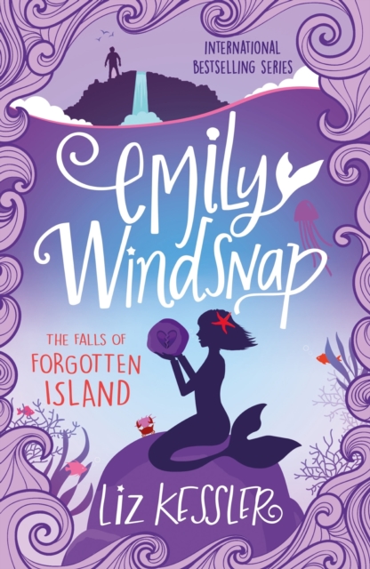 Emily Windsnap and the Falls of Forgotten Island : Book 7, EPUB eBook