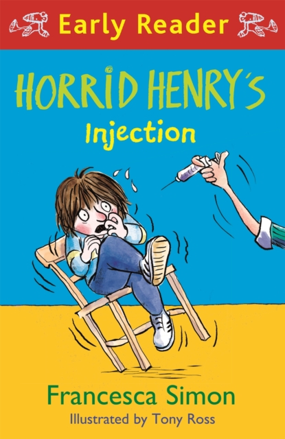 Horrid Henry Early Reader: Horrid Henry's Injection, Paperback / softback Book