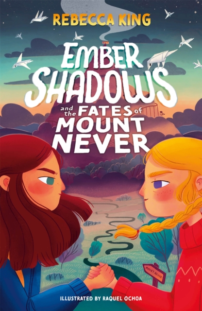 Ember Shadows and the Fates of Mount Never : Book 1, Paperback / softback Book