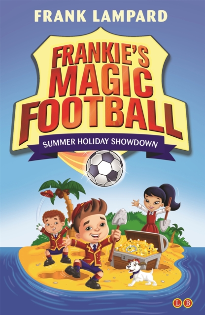 Frankie's Magic Football: Summer Holiday Showdown : Book 19, Paperback / softback Book