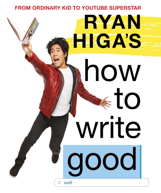 Ryan Higa's How to Write Good, EPUB eBook