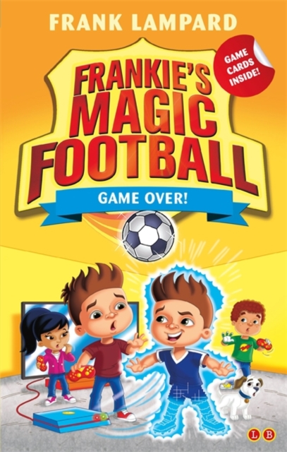 Frankie's Magic Football: Game Over! : Book 20, Paperback / softback Book