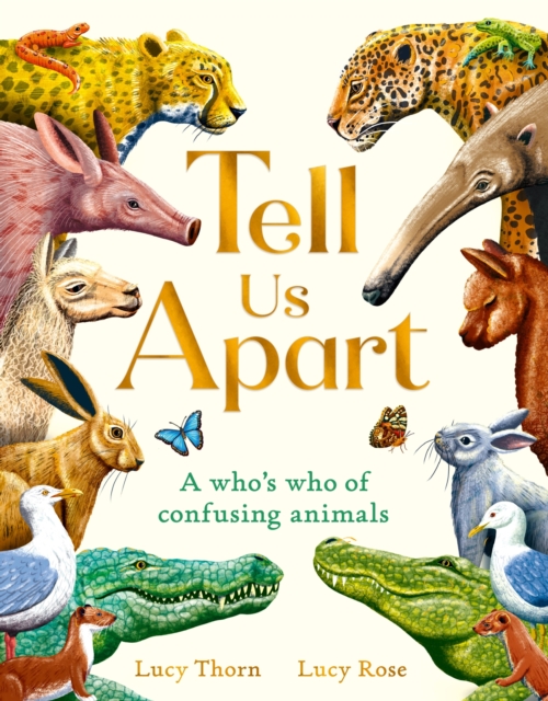 Tell Us Apart : A who's who of confusing animals, Hardback Book