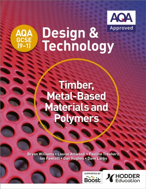 AQA GCSE (9-1) Design and Technology: Timber, Metal-Based Materials and Polymers, EPUB eBook