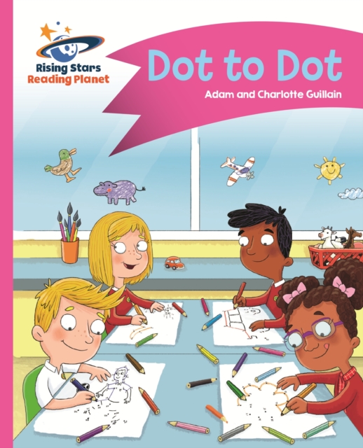 Reading Planet - Dot to Dot - Pink A: Comet Street Kids ePub, EPUB eBook
